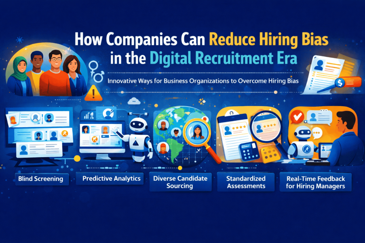 How Companies Can Reduce Hiring Bias in the Digital Recruitment Era